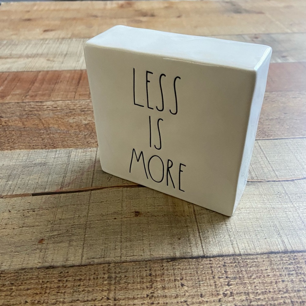 Less is More Decor Sign